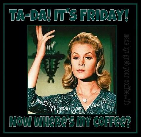 Friday Coffee Quotes Funny Its Friday Quotes Friday Humor