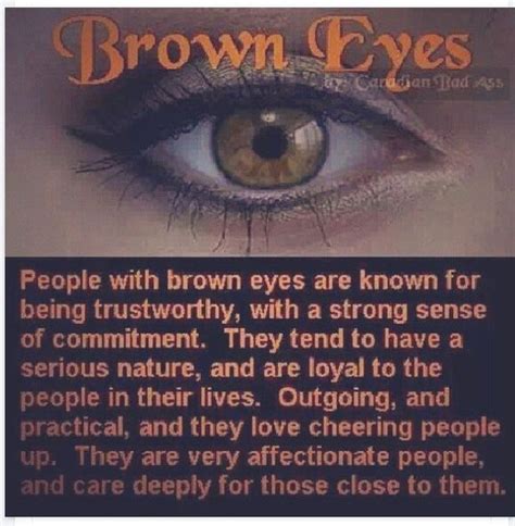 People With Brown Eyes Brown Eye Quotes Brown Eyes Facts