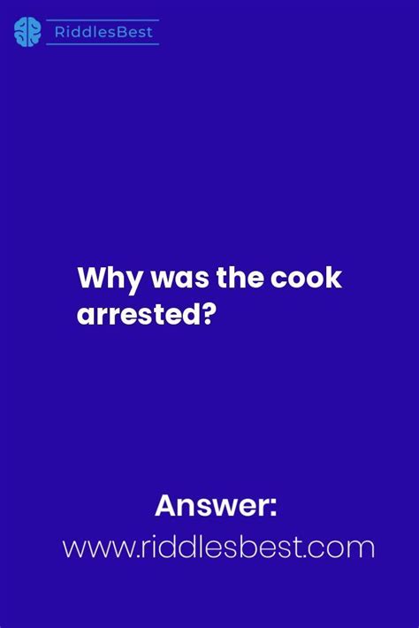 Funny Riddles With Answers Why Was The Cook Arrested Funny Riddles