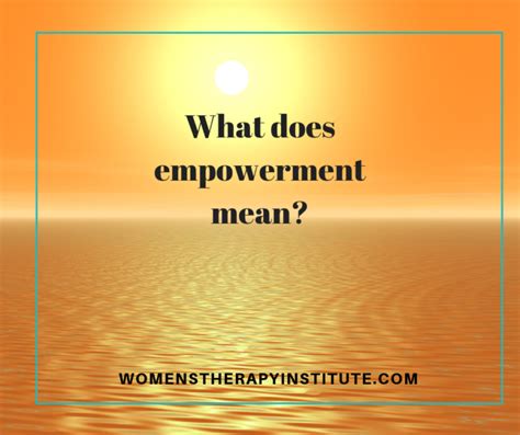What Is The Meaning Of Empowerment
