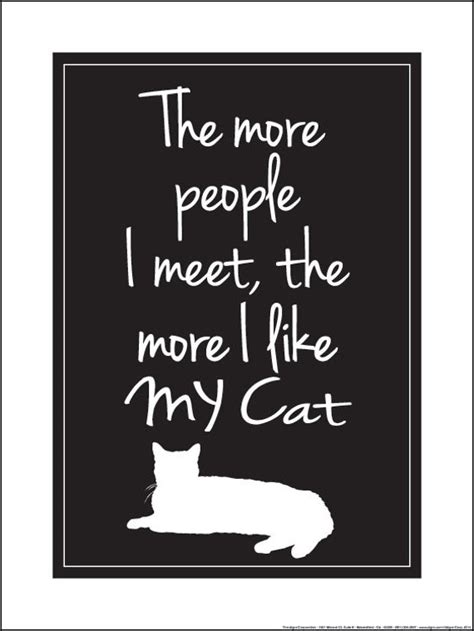 Items Similar To The More People I Meet The More I Like My Cat On Etsy