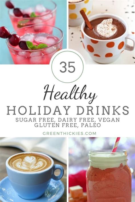 These 35 Healthy Holiday Drink Recipes Are Easy And Quick To Make They