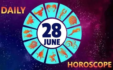 Daily Horoscope 28th June 2020 Check Astrological Prediction For All