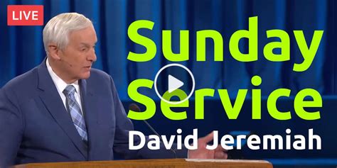 Sunday Service David Jeremiah Live Stream At Shadow Mountain Community