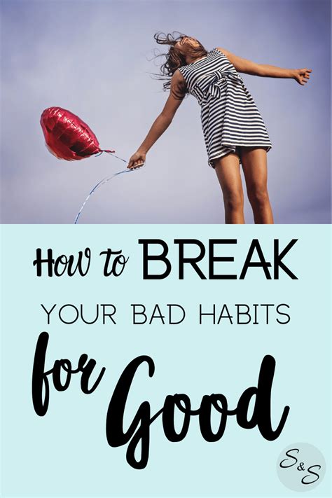 How To Break Bad Habits Break Bad Habits Bad Habits Quit Bad Habits