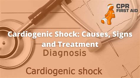 Cardiogenic Shock Causes Signs And Treatment Cpr First Aid