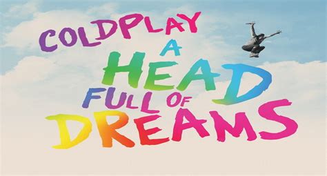 Coldplay Anuncia Nuevo Documental Titulado A Head Full Of Dreams