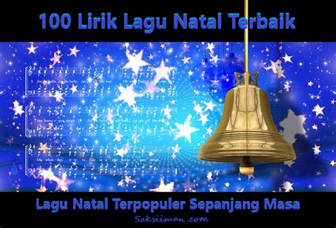 100 Lirik Lagu Natal Terbaik Dan Terpopuler Sepanjang Masa