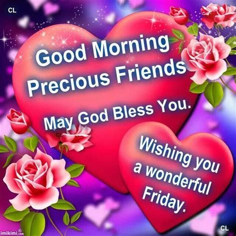Good Morning Precious Friends May God Bless You Wishing You A