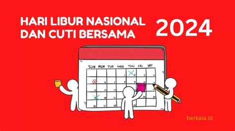 Daftar Hari Libur Nasional Dan Cuti Bersama Tahun Berkala