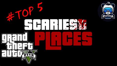 Scariest Places And Locations In Gta 5 Scary Easter Eggs🎮 Youtube