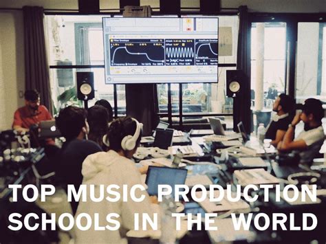 The Best Music Production Schools In The World 2022