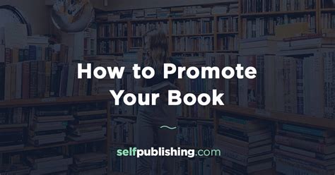 How To Promote A Book 18 Creative Book Promotion Ideas