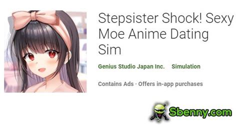 Stepsister Shock Sexy Moe Anime Dating Sim V20151 Free Premium