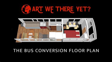 Our Skoolie Bus Conversion Floor Plan Youtube