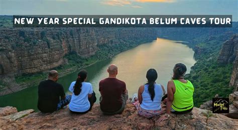 New Year Special Gandikota And Belum Caves Tour Mischief Treks