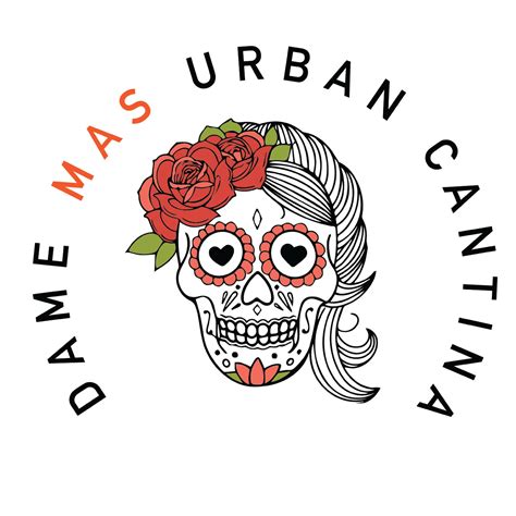 Dame Mas Urban Cantina Whittier Ca