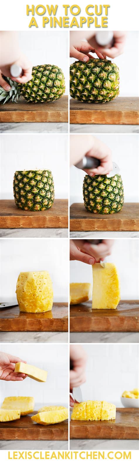 How To Cut A Pineapple Step By Step Guide Lexis Clean Kitchen
