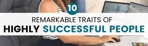 10 Remarkable Traits Of Highly Successful People