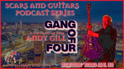 A Conversation With Andy Gill Gang Of Four Youtube