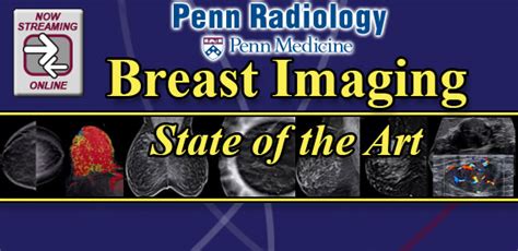 Breast Imaging Cme Penn Radiology State Of The Art