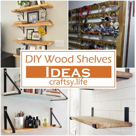 25 Diy Wood Shelves Ideas For Storage Craftsy