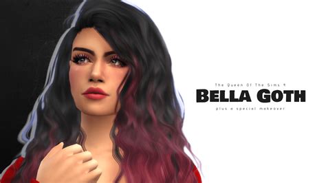 Bella Goth The Queen Of The Sims 4 — Snootysims