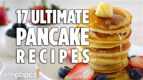 17 Ultimate Pancake Recipes Recipe Compilations