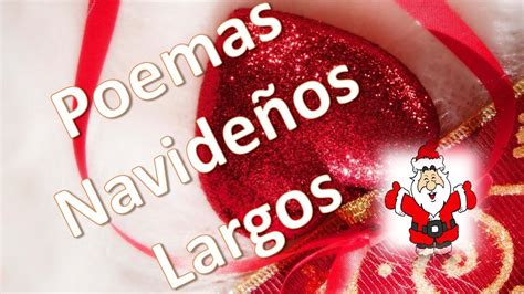 Poemas Navideños Largos Para Dedicar Con Amor Youtube