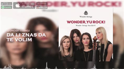 Wonder Strings Da Li Znas Da Te Volim Official Audio Youtube