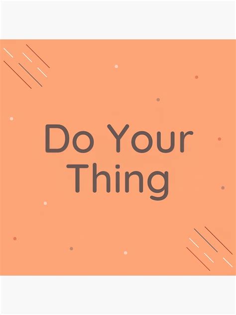 Do Your Thing Sticker For Sale By Pixel Turtle Redbubble