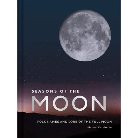 Seasons Of The Moon Folk Names And Lore Of The Full Moon Photography