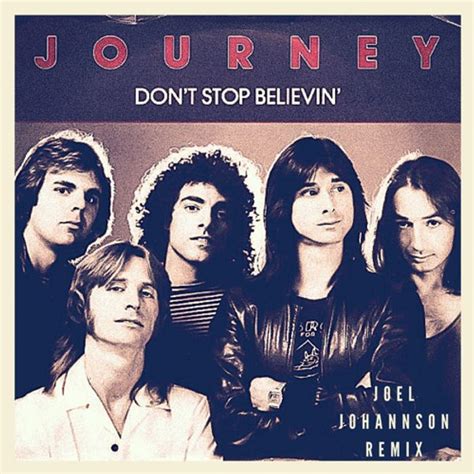 Journey Don T Stop Believin