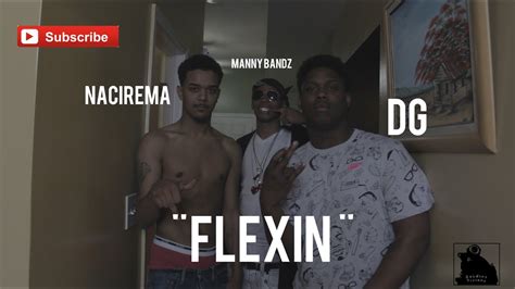 Manny Bandz X Dg X Nacirema Flexin Official Video Shot By Soldiervisions Youtube