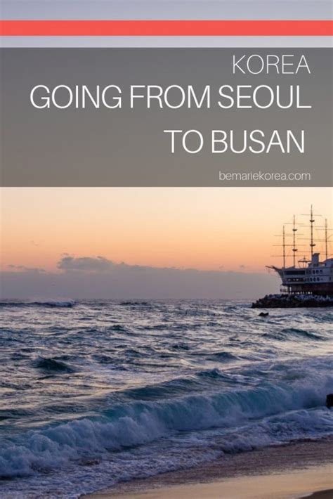 How To Go To Busan From Seoul By Flight Train Bus And Car
