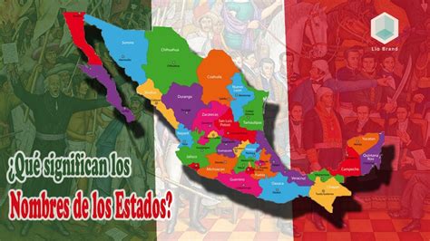 ¿qué Significan Los Nombres De Los Estados En México A Que No Sabías