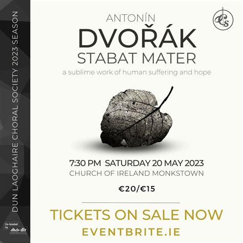 Dun Laoghaire Choral Society Presents Antonín Dvořák Stabat Mater Op
