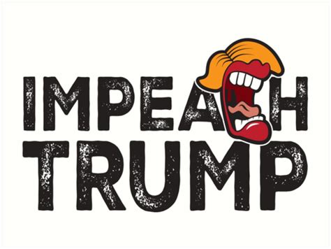 He can be impeached and keep his benefits. "Impeach Trump" Art Print by ITDept | Redbubble