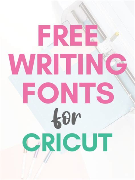 Complete Guide To Cricut Writing Fonts First Day Of Home