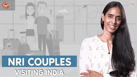 Nris Travelling To India Nri Couples Visiting India All You Need To Know Dr Varudhini Kankipati
