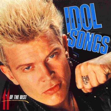 Idol Songs 11 Of The Best Billy Idol — Listen And Discover Music At