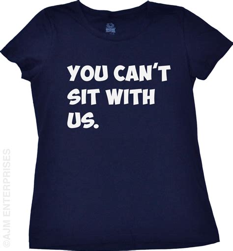 Funny Girls T Shirt You Cant Sit With Us Tshirt Girls