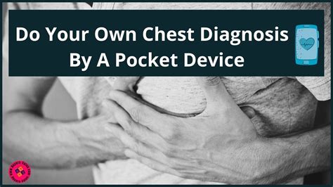 Diagnose Chest Diseases By A Pocket Device Handy Solution