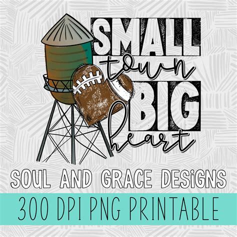 Small Town Big Heart Soul And Grace Designs