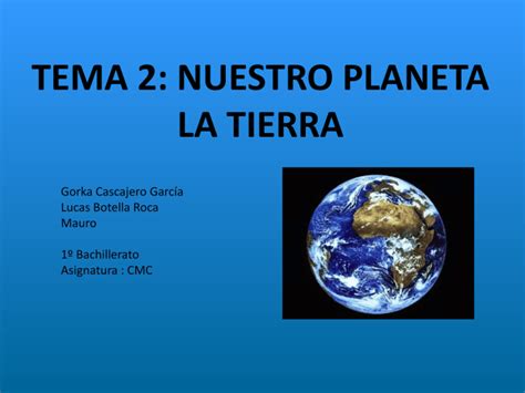 Tema 2 Nuestro Planeta La Tierra