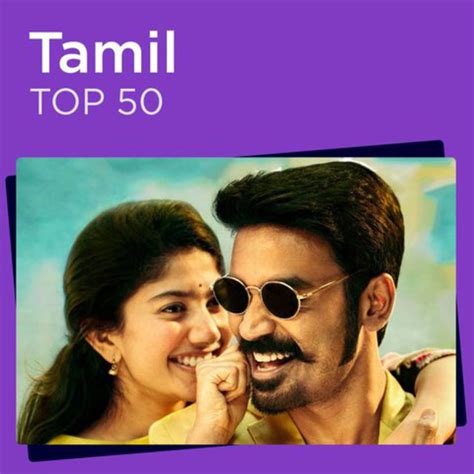 Tamil Top 50 Top 50 Tamil Tamil Hits 2020 Latest Tamil Songs 2020 Playlist By Top