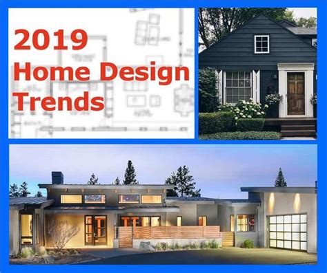 Look To 2019 As A Year Of Stylish New And Bold House Design Trends