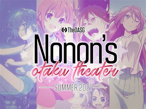 nonon s otaku theater fall anime 2021 week 3 by theoasg anime blog tracker abt
