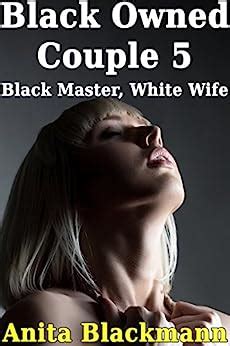 Black Owned Couple Black Master White Wife Interracial Cuckold Reluctant English