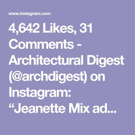 4642 Likes 31 Comments Architectural Digest Archdigest On
